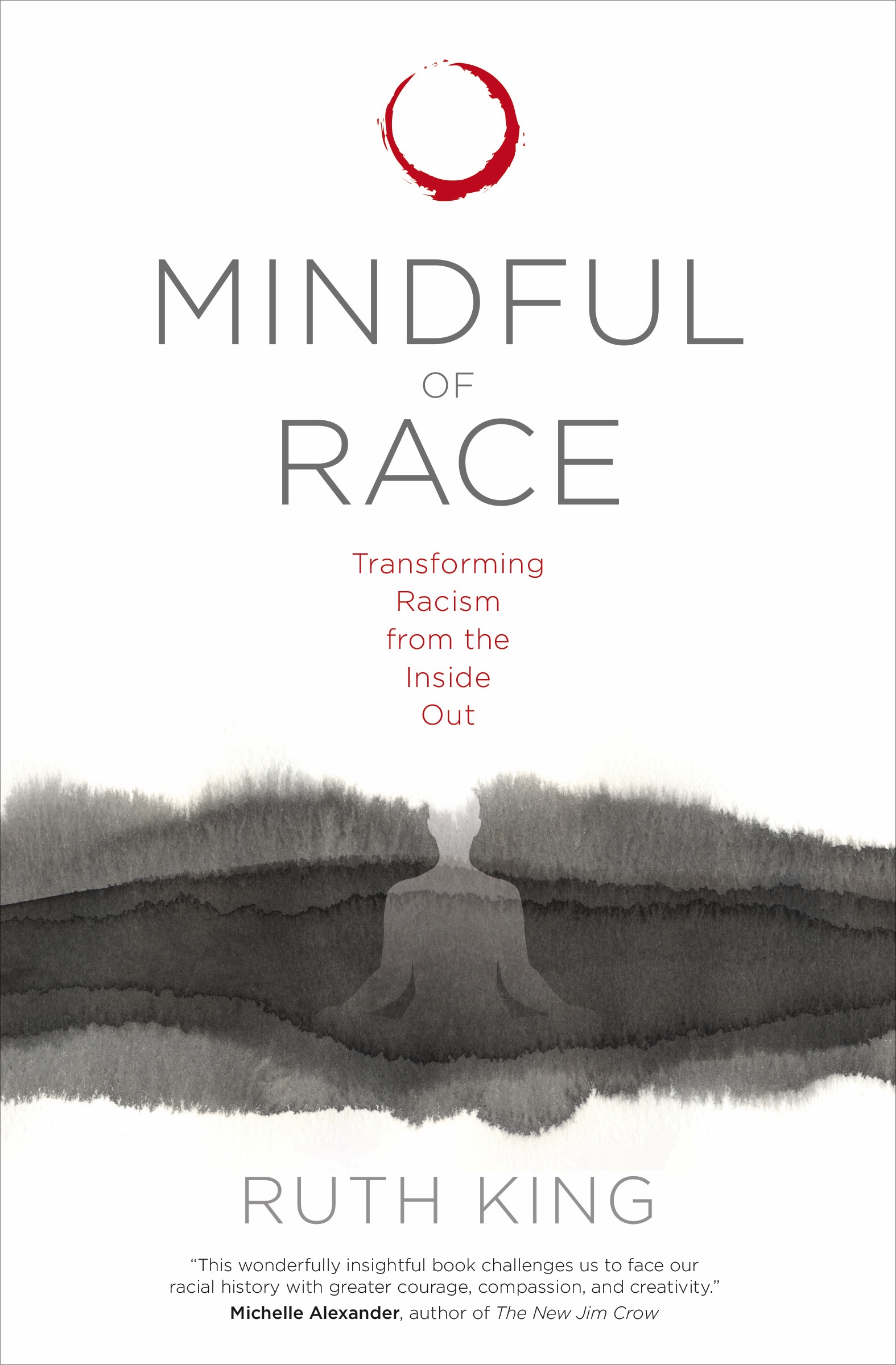 Mindful of Race: Transforming Racism from the Inside Out 